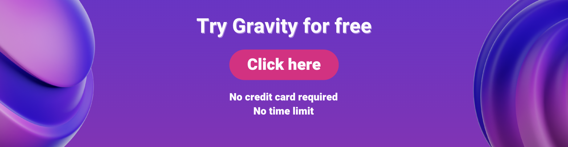 Try Gravity for free